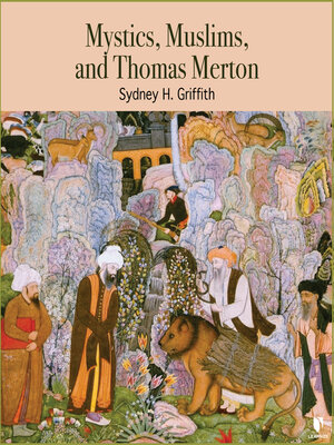 cover image of Mystics, Muslims, and Thomas Merton